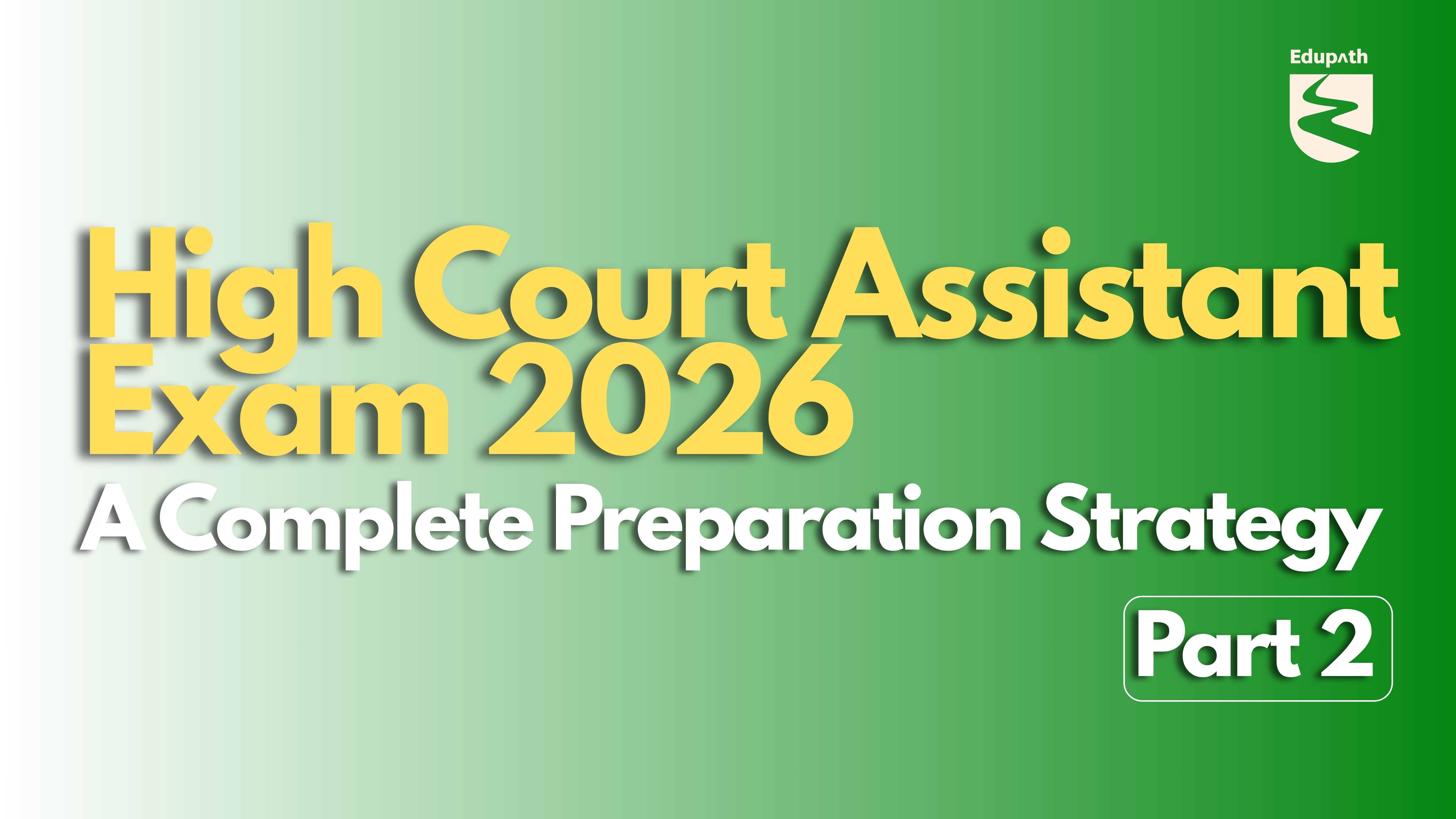 Kerala High Court Assistant 2026: Complete Preparation Guide