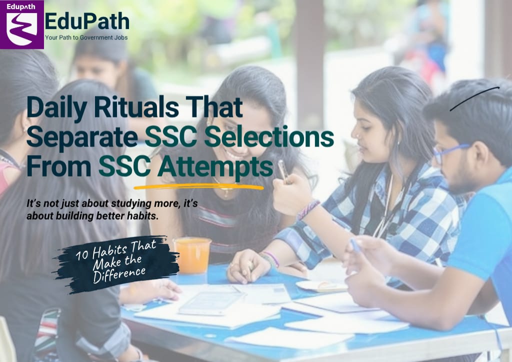 Daily Rituals That Separate SSC Selection From SSC Attempts