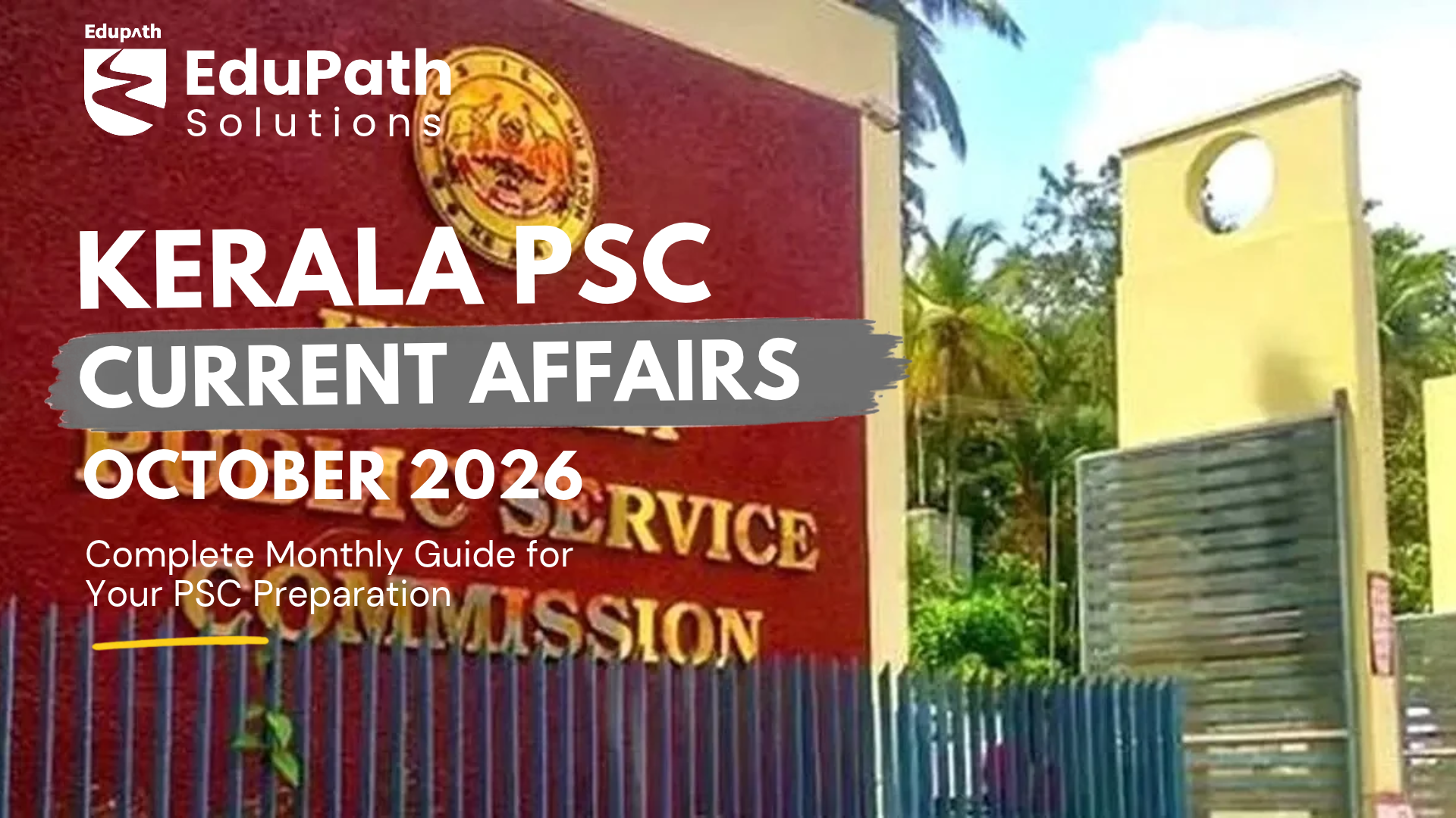 Kerala PSC Current Affairs October 2026: The Month in One Read